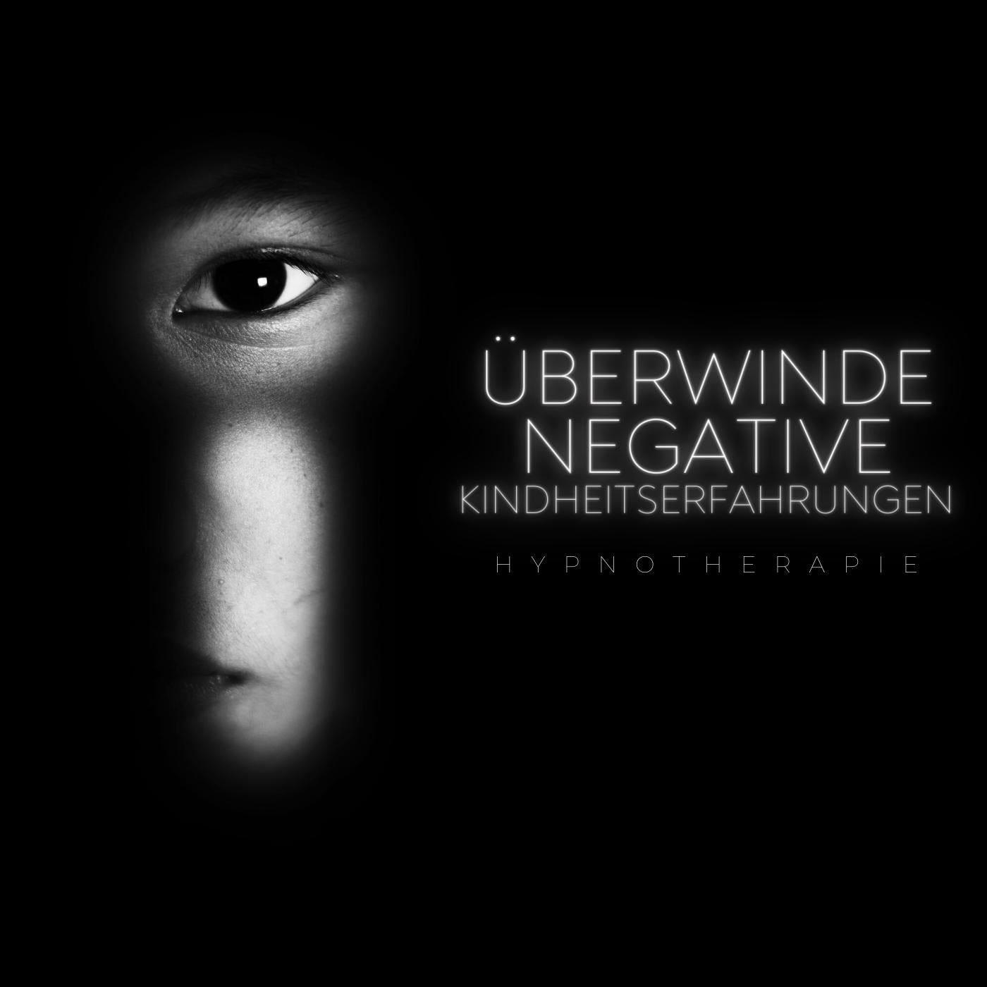 Überwinden Sie negative Kindheitserlebnisse - Hypnosetherapie