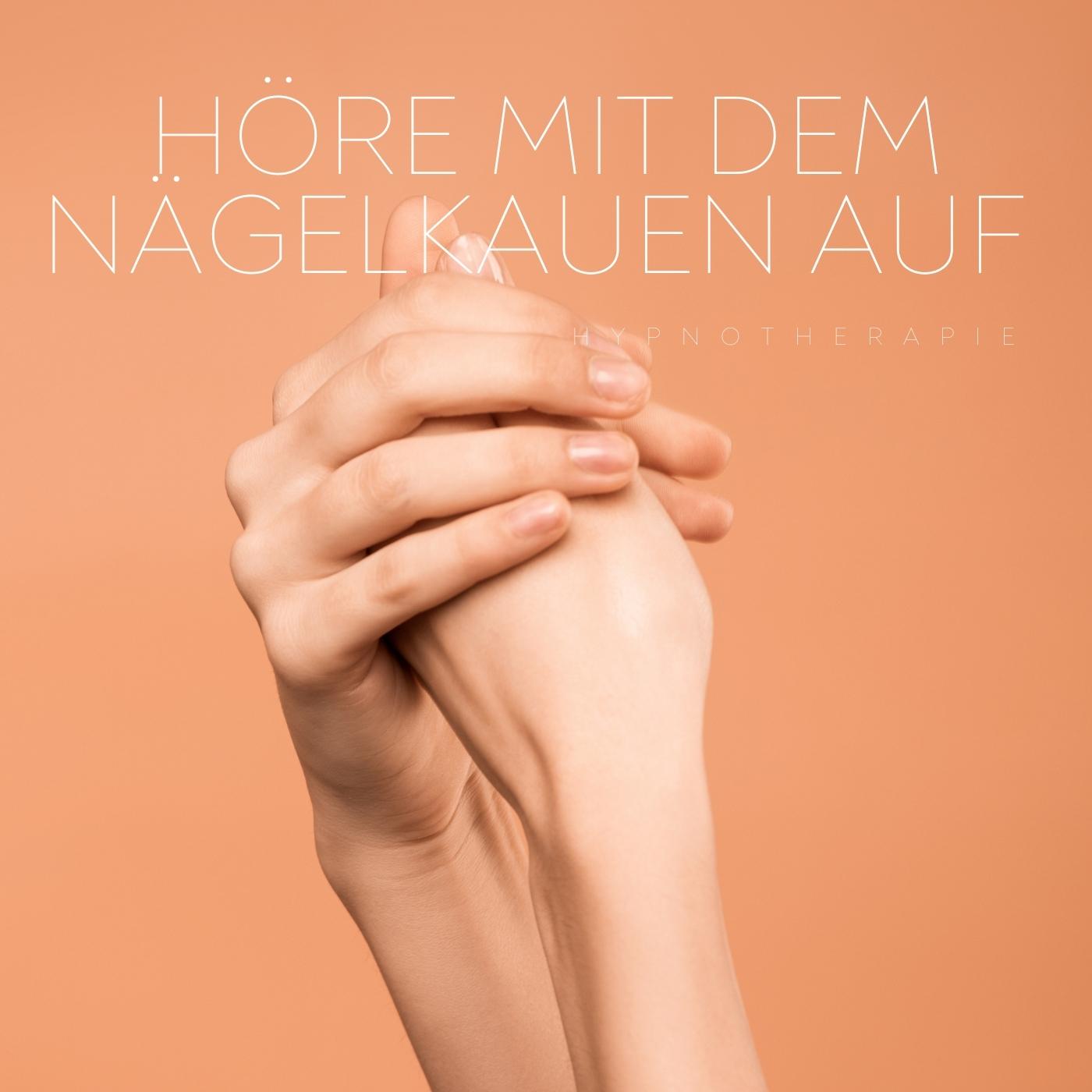 Hören Sie mit dem Nägelkauen auf - Hypnosetherapie