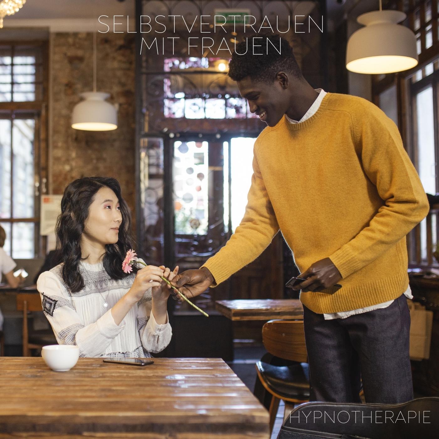 Selbstsicherheit mit Frauen - Hypnosetherapie